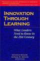 Innovation Through Learning: What Leaders Need to Know in the 21st Century, Salvatore Belardo, Anthony W. Belardo 