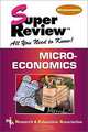 Microeconomics Super Review, M. Fogiel, Staff of Rea, Research and Education Association, Research, The Staff of Education Association 