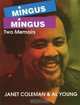 Mingus/Mingus : Two Memoirs, Janet Coleman 