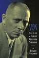 Von - The Life and Films of Erich Von Stroheim : Revised and Expanded Edition, Richard Koszarski 