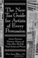 The New Tax Guide for Artists of Every Persuasion: Actors, Directors, Musicians, Singers, and Other Show Biz Folk Visual Artists and Writers, Peter Jason Riley 