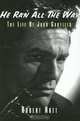 He Ran All the Way : The Life of John Garfield, Robert Nott 