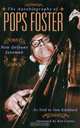 The Autobiography of Pops Foster : New Orleans Jazz Man, Tom Stoddard 