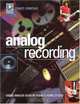 Analog Recording: Using Vintage Gear in Home Studios, Dave Simons 