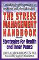 The Stress Management Handbook, Lori Leyden-Rubenstein 