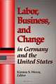 Labor, Business, and Change in Germany and the United States, Kirsten S. Wever 