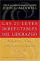 Las 21 leyes irrefutables de liderazgo, John C. Maxwell 
