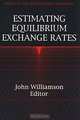 Estimating Equilibrium Exchange Rates, John Williamson 