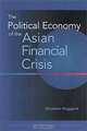 The Political Economy of the Asian Financial Crisis, Stephan Haggard 