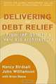 Delivering on Debt Relief: From IMF Gold to a New Aid Architecture, Nancy Birdsall, John Williamson, Brian Deese 