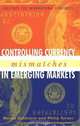 Controlling Currency Mismatches In Emerging Markets, Morris Goldstein, Philip Turner 