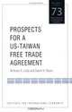 Prospects For A US-Taiwan Free Trade Agreement (Policy Analyses in International Economics), Nicholas R. Lardy 