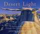 Desert Light: A Photographer
