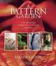 A Pattern Garden: The Essential Elements of Garden Making, Valerie Easton 