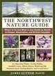 The Northwest Nature Guide: Where to Go and What to See Month by Month in Oregon, Washington, and British Columbia, James Luther Davis 