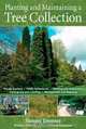 Planting and Maintaining a Tree Collection, Simon Toomer 