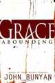 Grace Abounding, John Bunyan 