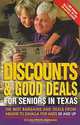 Discounts & Good Deals for Seniors in Texas: The Best Bargains and Deals from Abilene to Zavalla for Ages 50 and Up, Sylvia Spade-Kershaw 