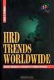 HRD Trends Worldwide: Shared Solutions to Compete in a Global Economy (Improving Human Performance Series), 