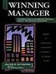 The Winning Manager : Leadership Skills for Greater Innovation, Quality, and Employee Commitment, 