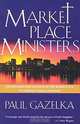 Marketplace Ministers: Awakening God