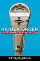 Hidden Order : Economics of Everyday Life, The, David D. Friedman 