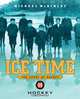 Ice Time: The Story of Hockey, Michael McKinley 