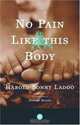 No Pain Like This Body, Harold Sonny Ladoo 