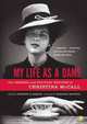 My Life as a Dame: The Personal and Political Writings of Christina McCall, Christina McCall 