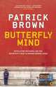 Butterfly Mind: Revolution, Recovery, and One Reporter