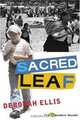 Sacred Leaf (The Cocalero Novels), Deborah Ellis 