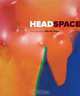 Head Space: Five Deacdes of Bruce Head, Patricia E. Bovey, Amy Karlinsky 