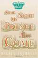 Some Night My Prince Will Come, Michel Tremblay 