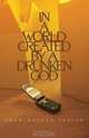 In a World Created by a Drunken God, Drew Hayden Taylor 