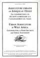 Urban Agriculture in West Africa: Contributing to Food Security and Urban Sanitation, Olanrewaju B. Smith 