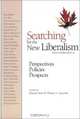 Searching for the New Liberalism: Perspectives, Policies, Prospects, 