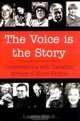 The Voice Is the Story: Conversations With Canadian Writers of Short Fiction, Laurie Kruk 