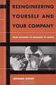 Reengineering Yourself and Your Company: From Engineer to Manager to Leader (Artech House Technology Management and Professional Developm), Howard Eisner 