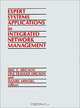 Expert Systems Applications in Integrated Network Management (Artech House Telecommunication Library), Eric C. Ericson, Lisa Traeger Ericson, Daniel Minoli 