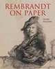 Rembrandt on Paper, Hilary Williams 