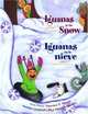 Iguanas in the Snow: And Other Winter Poems / Iguanas en la Nieve: Y Otros Poemas de Invierno (The Magical Cycle of the Seasons Series), Francisco X. Alarcon 