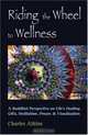 Riding The Wheel To Wellness: A Buddhist Perspective On Life