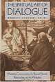 The Spiritual Art of Dialogue: Mastering Communication for Personal Growth, Relationships, and the Workplace, Robert Apatow 
