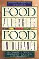 Food Allergies and Food Intolerance: The Complete Guide to Their Identification and Treatment, Jonathan Brostoff, Linda Gamlin 