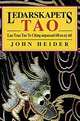 Ledarskapets Tao: Lao Tzus Tao Te Ching Anpassad Till En Ny Tid, John Heider 