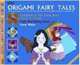 Origami Fairy Tale Pack, 