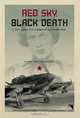 Red Sky, Black Death: A Soviet Woman Pilot
