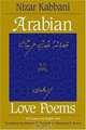 Arabian Love Poems: Full Arabic and English Texts, Nizar Qabbani, Bassam K. Frangieh, Clementina R. Brown 