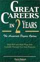 Great Careers in Two Years: The Associate Degree Option, Paul Phifer 