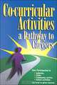 Co-Curricular Activities: A Pathway to Careers (Co-Curricular Activities: A Pathway to Careers), 